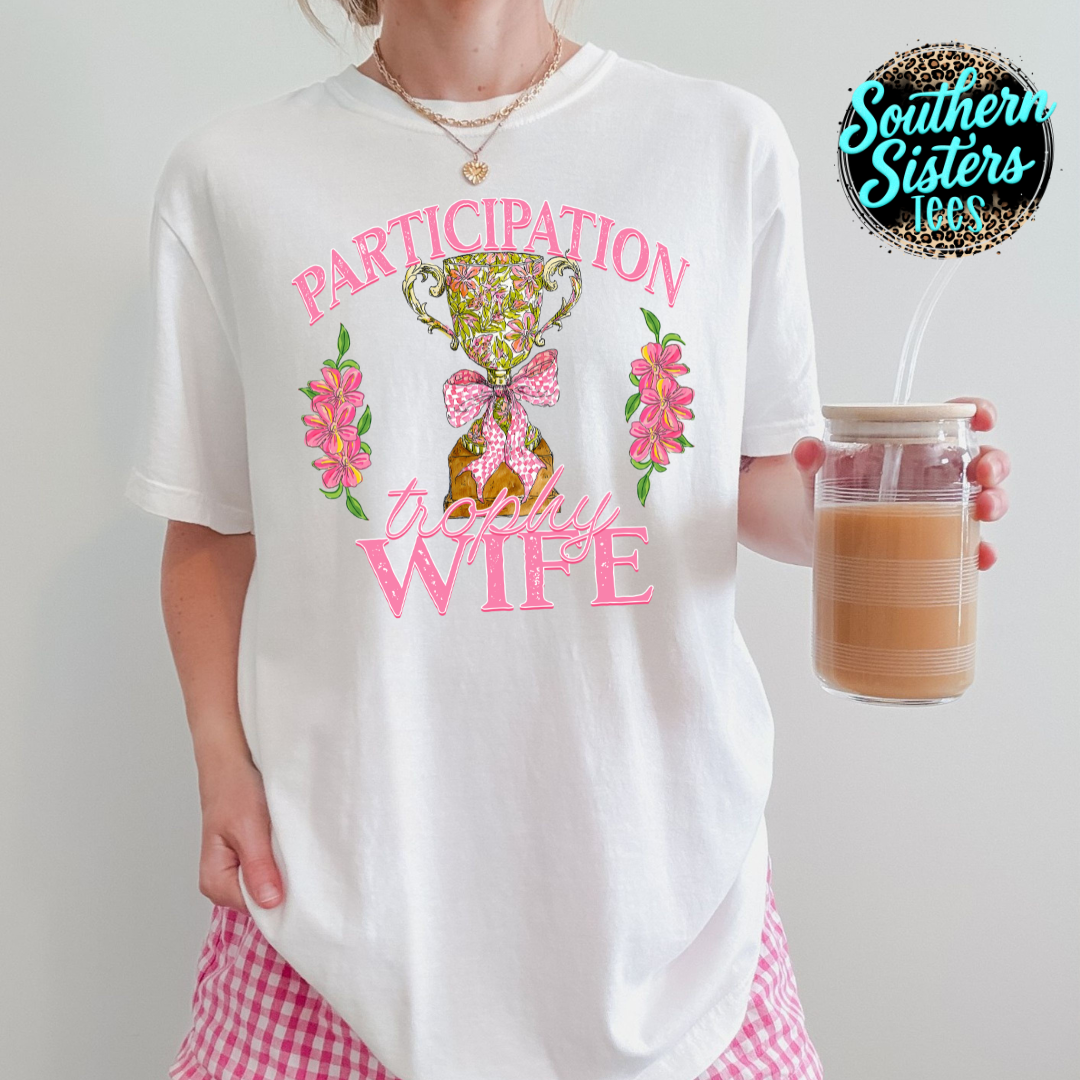Participation Trophy Wife Tee Shirt
