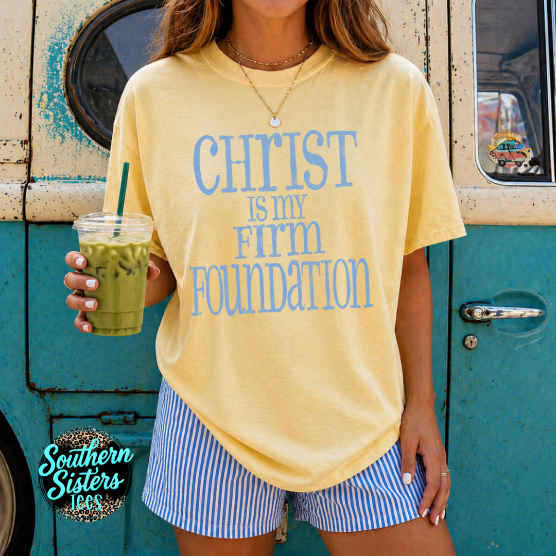 Christ Is My Firm Foundation Tee