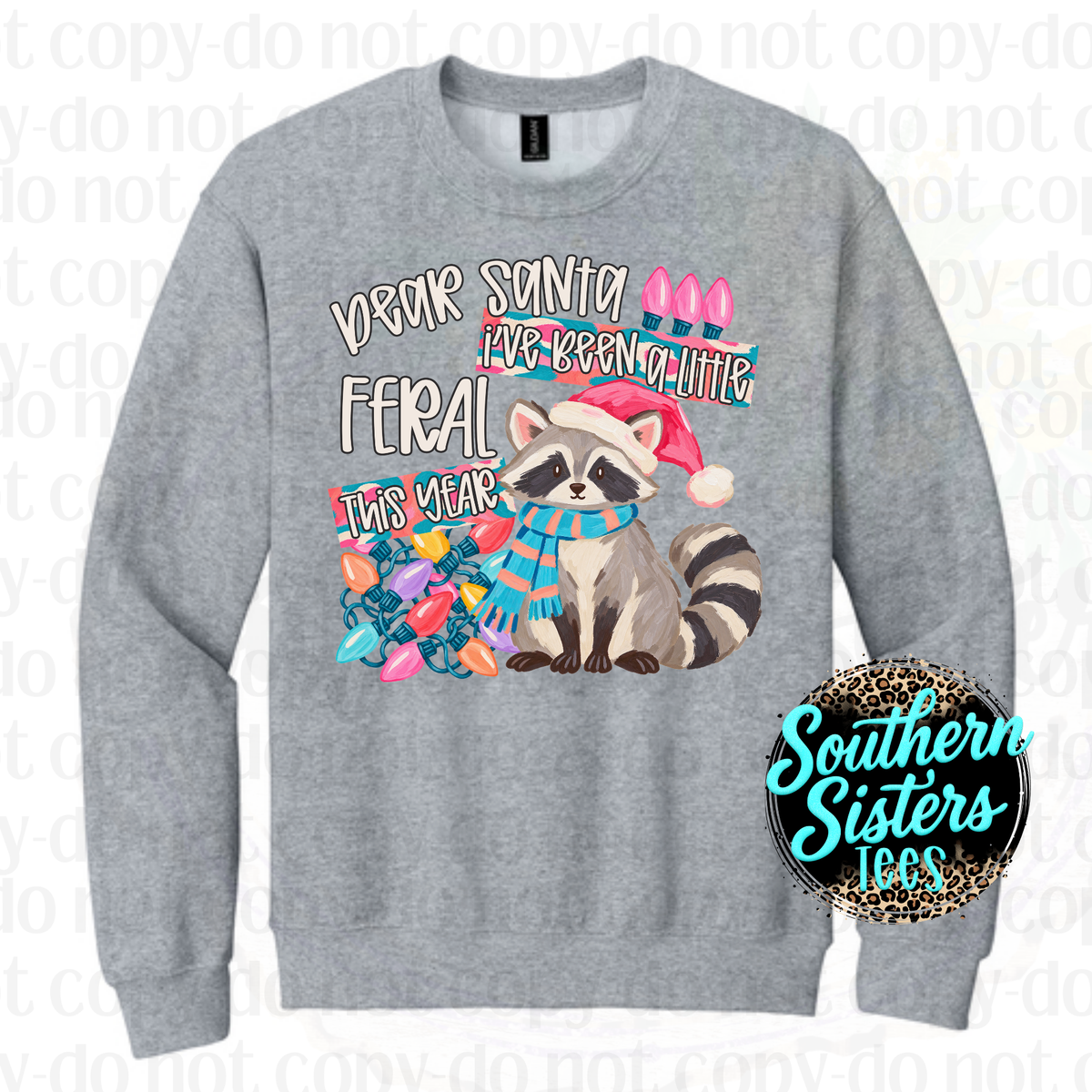 Dear Santa I Have Been Feral Apparel
