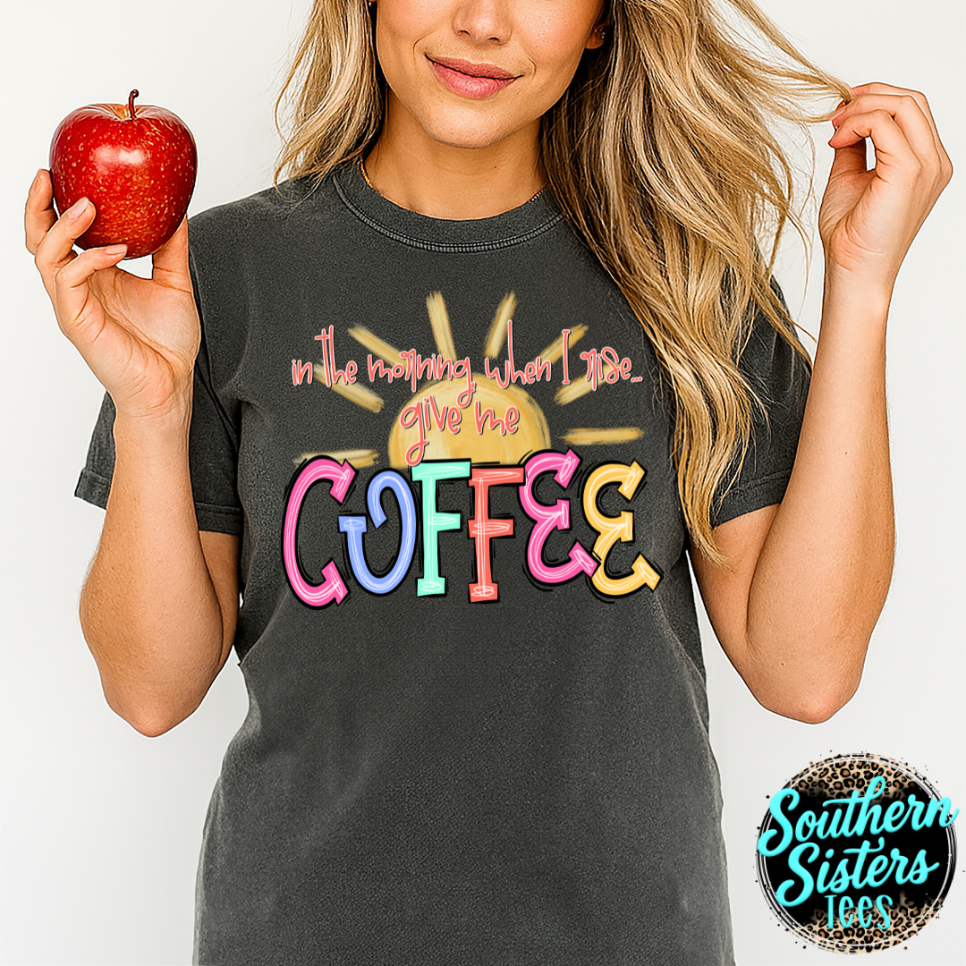 In The Morning Coffee Tee Shirt