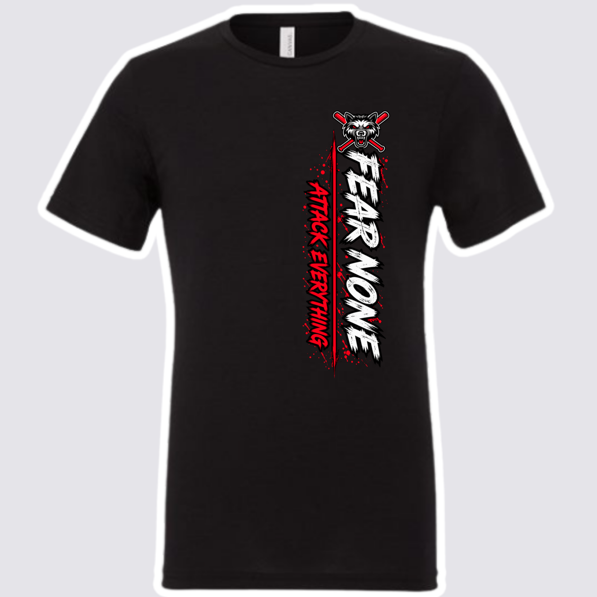 Fear None Attack Everything design on black tee