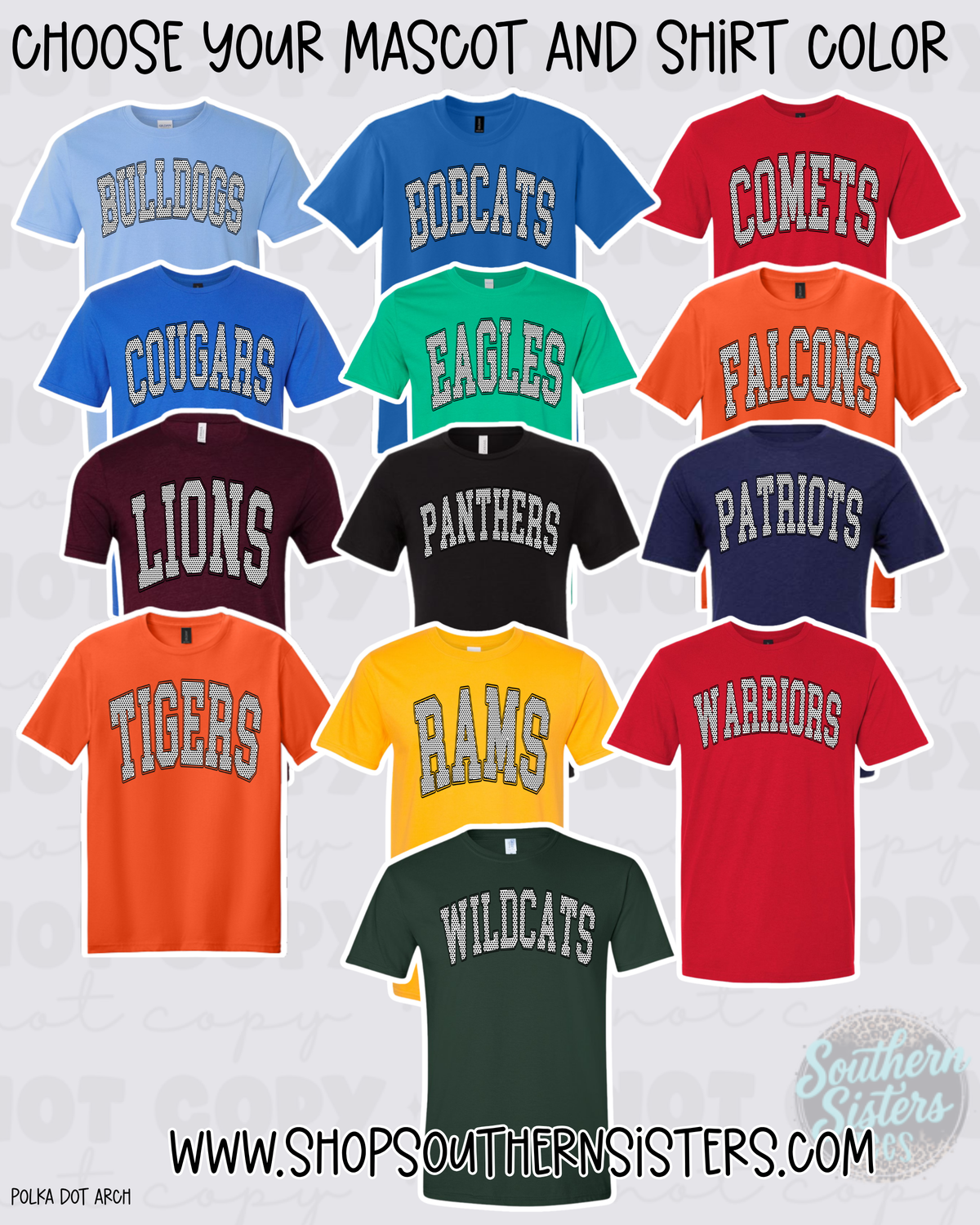 Polka Dot Arch mascot tee shown in 13 mascots and shirt colors