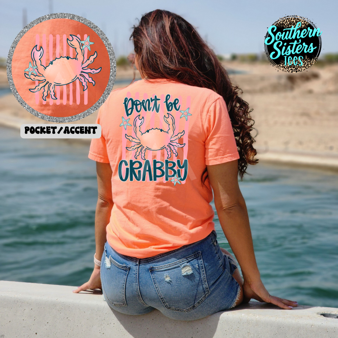 Don't Be Crabby Tee