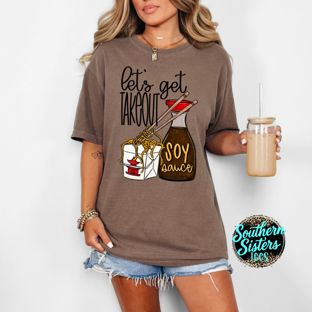 Let's Get Takout Tee