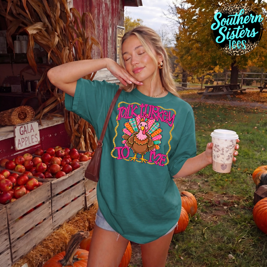 Talk Turkey To Me Tee Shirt