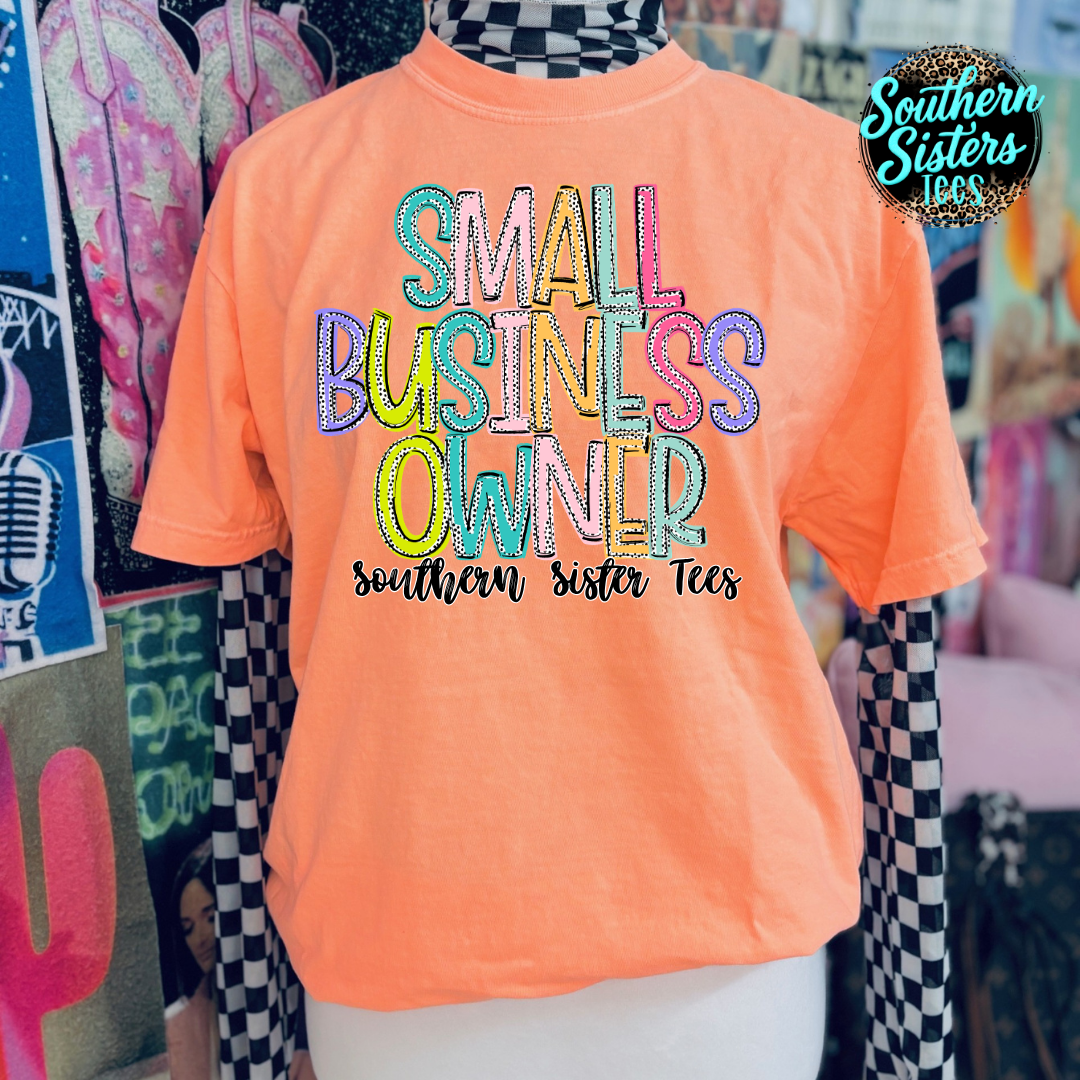 Small Business Owner Custom Tee