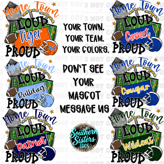 Home Town Loud | Custom Mascot Graphic Tee