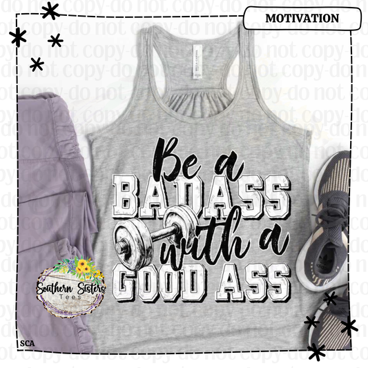 Be a Badass with a Good A%%