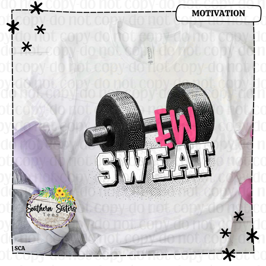 Ew Sweat
