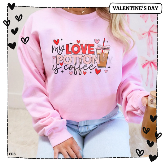 My Love Potion is Coffee Sweatshirt
