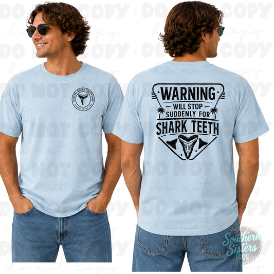 Warning: May Stop Suddenly for Shark Teeth | Black Ink